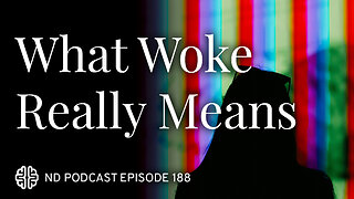 What Woke Really Means