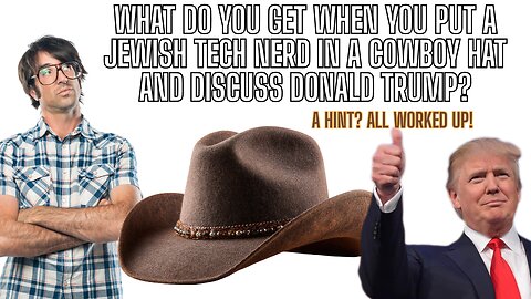 What Do You Get When You Put Jewish Tech Nerd In A Cowboy Hat? OMG ROFL