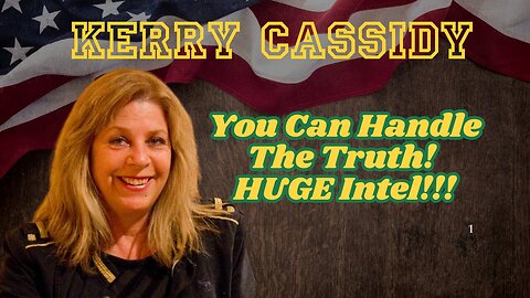 Laura Eisenhower & Kerry Cassidy: You Can Handle The Truth! HUGE Intel!!!