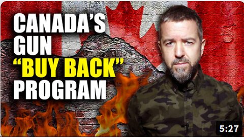 Here’s Why The Canadian Gun “BUY BACK” Program Must Be REJECTED LOCK, STOCK AND BARREL!!!