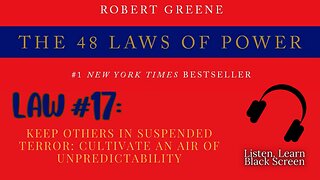 48 Laws of Power FULL Audiobook – Law #17: Keep Others in Suspended Terror