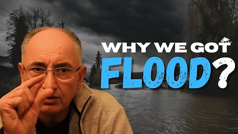 BC Flood And Why We Got It?