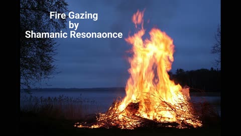 Fire Gazing