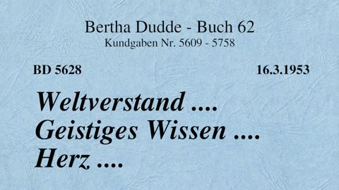 BD 5628 - WELTVERSTAND .... GEISTIGES WISSEN .... HERZ ....