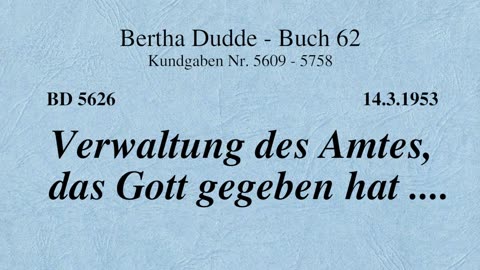 BD 5626 - VERWALTUNG DES AMTES, DAS GOTT GEGEBEN HAT ....