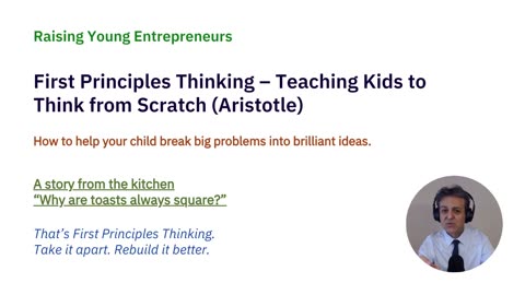 Lesson 5: First Principles Thinking – Teaching Kids to Think from Scratch