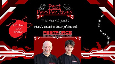 Pest perspectives EP 20 - PestForce Northampton - Marc & George vincent