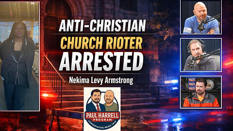 Anti-Christian Church Rioter Nekima Levy Armstrong Arrested! Paul Harrell Program