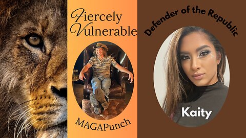 4/29/2025 Fiercely Vulnerable a conversation with Kaity, Defender of the Republic