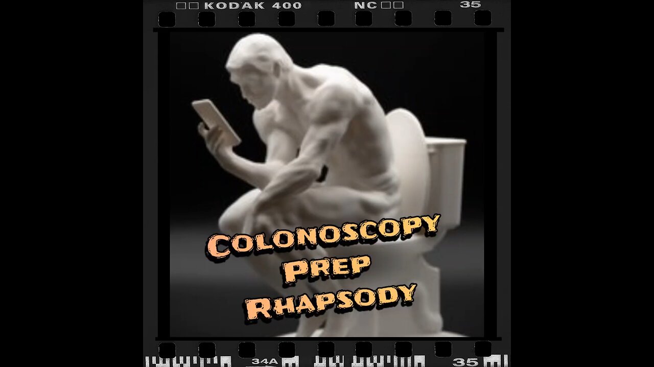 Colonoscopy Prep Rhapsody