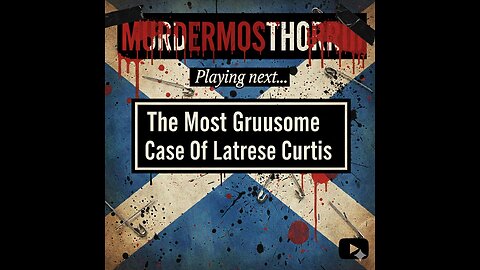 The Most Gruesome Case Of Latrese Curtis