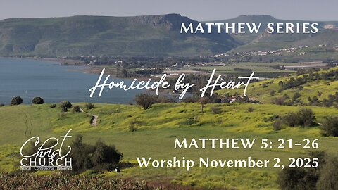 Homicide by Heart | Matthew 5:21–26 | Rev. John Canales