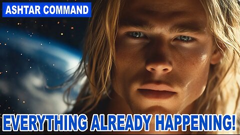 "This Will Affect ALL Lightworkers..." | Ashtar Command Everything is Already Happening