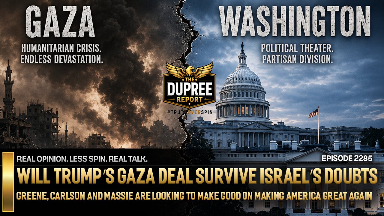 E2285: Israel, Trump, and Gaza: A Deal Fractures Under Pressure From All Sides 8/4 thumbnail