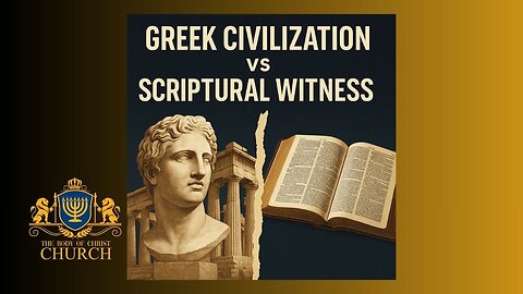 THE BOCC PRESENTS - “Greek Civilization vs God’s Word: When ‘Progress’ Multiplied Evil”