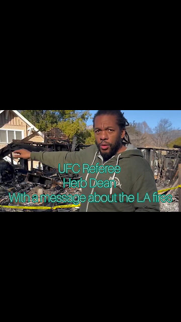 UFC Referee Herb Dean with a message about the LA fires