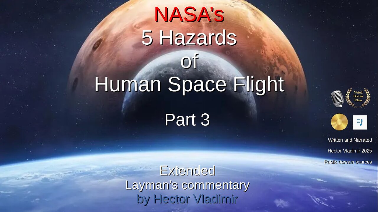 NASA's 5 hazards of human spaceflight part 3 extended commentary