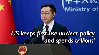 China's FM: "US maintain 1st strike nuclear policy"