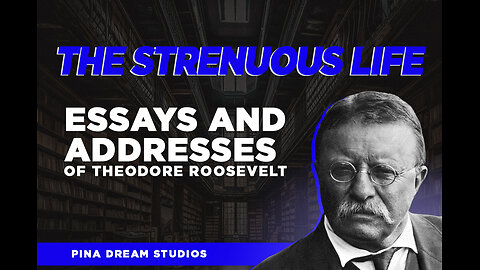 Earn Your Strength - Roosevelt’s Strenuous Life Wake-Up Call