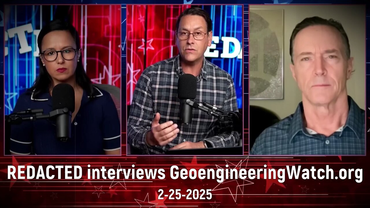 Redacted interviews GeoengineeringWatch.org