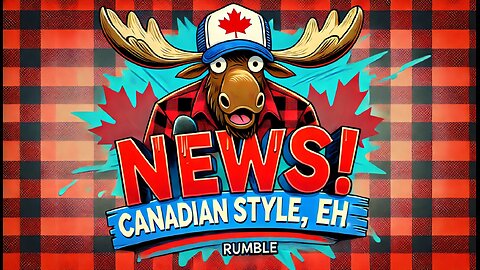 News, Canadian Style Eh