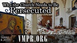 25 Sep 25, The Terry & Jesse Show: Why the Church Needs to Be Persecuted