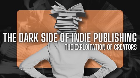 The Dark Side of Indie Publishing