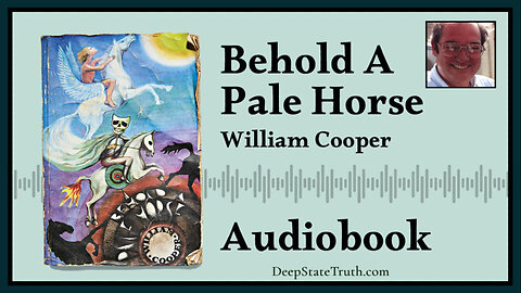 💬 🎙️ FULL Audio Book: 'Behold a Pale Horse' by Milton William Cooper