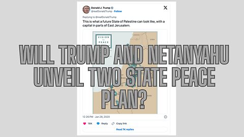 Will Trump and Netanyahu Unveil Their Own Two State Solution?