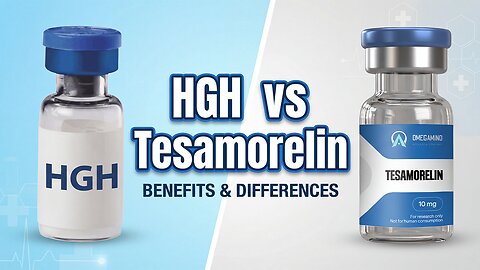 HGH vs Tesamorelin