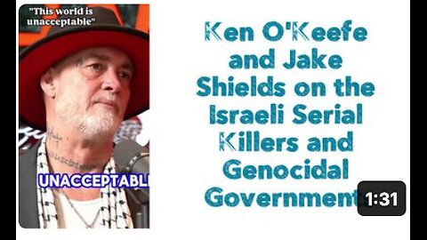 Ken O'Keefe and Jake Shields on the Israeli Serial Killers and Genocidal Governments