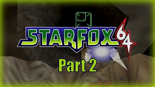 🚀 Star Fox 64 (Meteo) Let's Play! #2