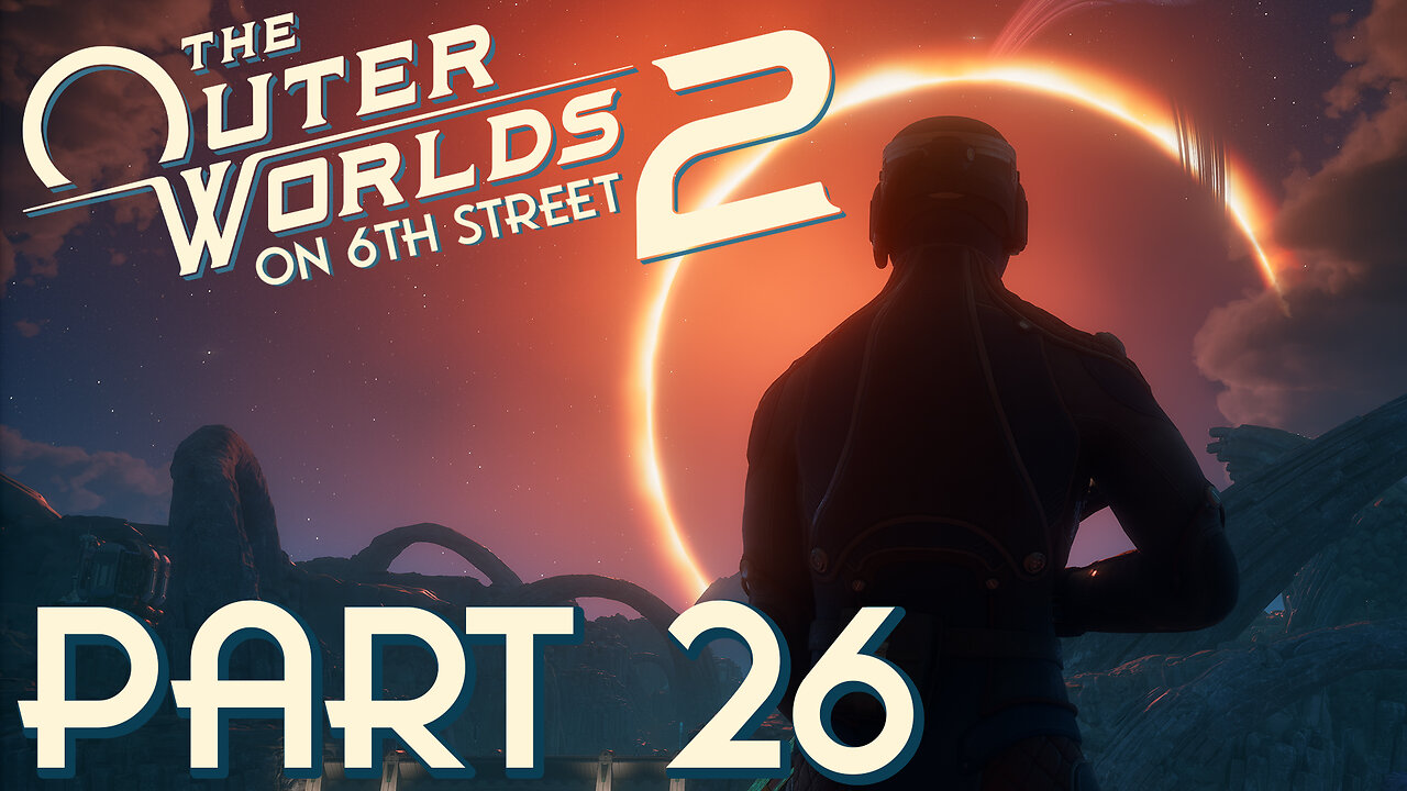 I Wonder If Wiley Is Evil... | The Outer Worlds 2 Part 26