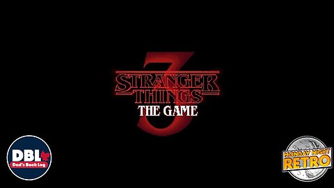Monday Night Retro - Stranger Things 3 The Game