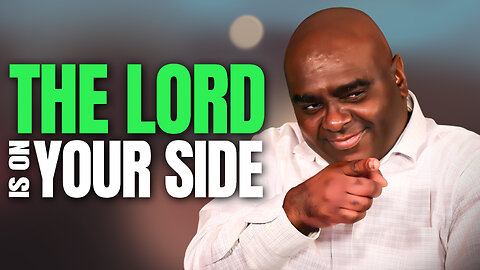 The Lord Is On Your Side