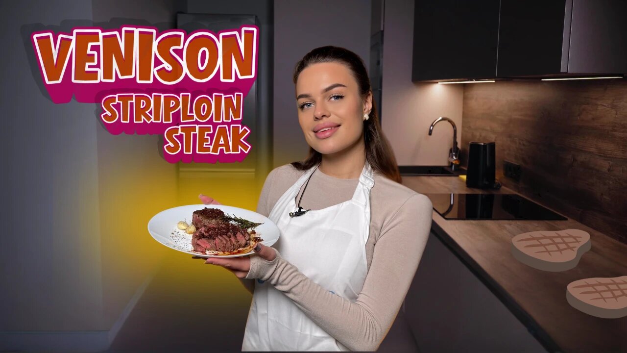 Cooking Venison Striploin Steak at Home