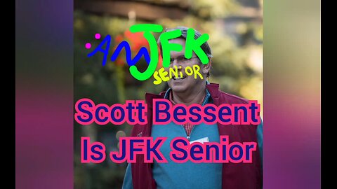 Scott Bessent Is JFK Senior