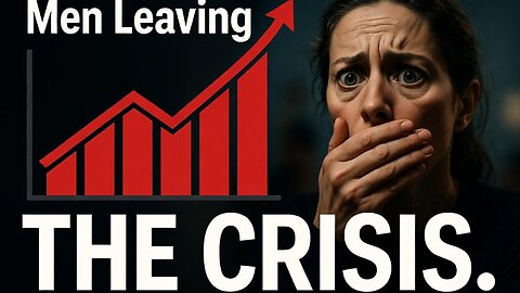 Men Walking Away Is A Massive Crisis For Society