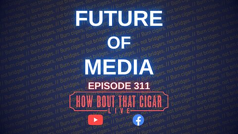 HBTC Live Episode 311 - The Future of Media