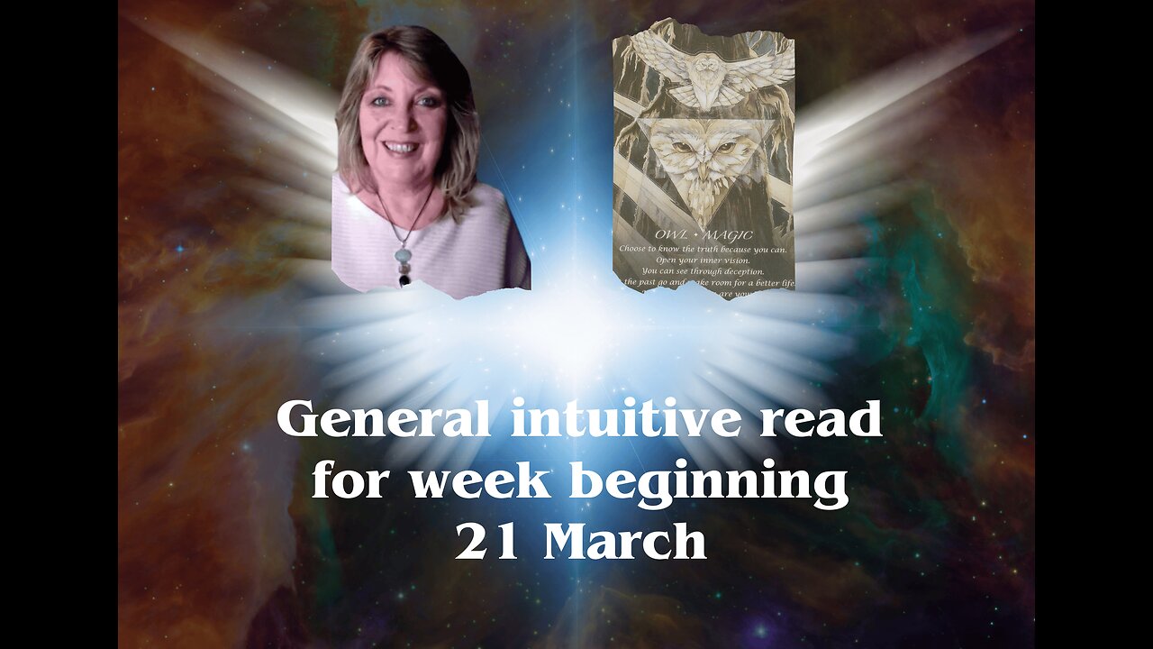 Intuitive general read for week beginning 21 March 🔮❤️🧚🏼 Tarot Reading✨Psychic💫🧝♀️