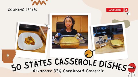 50 States Casserole Dishes | Arkansas: BBQ Cornbread Casserole | Episode 4