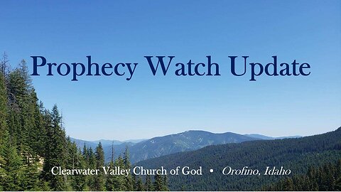 Prophecy Watch Update
