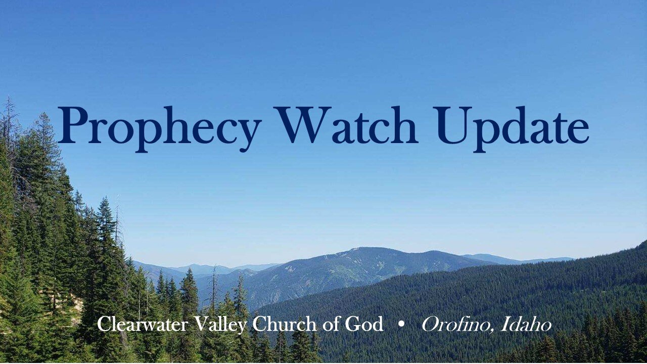 Prophecy Watch Update