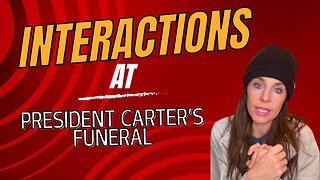 Interactions at President Carter's Funeral: