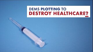 Dems Plotting to Destroy Healthcare, Saturday on Life, Liberty and Levin