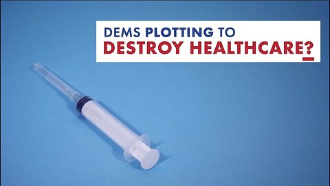 Dems Plotting to Destroy Healthcare, Saturday on Life, Liberty and Levin