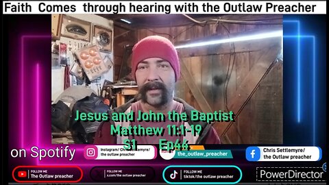 Jesus and John the Baptist Matthew 11:1-19 S1 Ep44