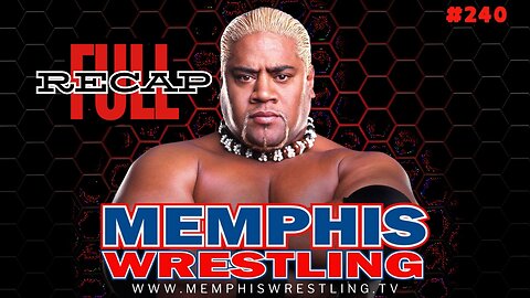 Full Recap Episode 240! Memphis Wrestling !