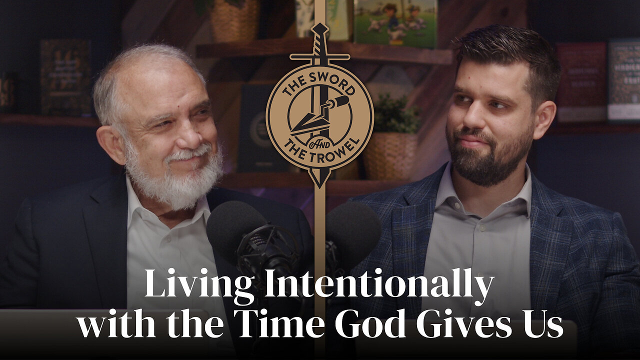 TS&TT: Living Intentionally with the Time God Gives Us