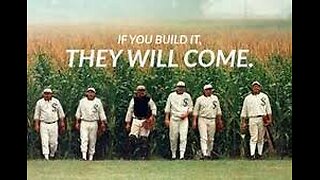 If we build it, they will come. We build community, solidarity and a parallel society...they will come. A caller has an epiphany that the "movie" we are watching aligns with the Field of Dreams film